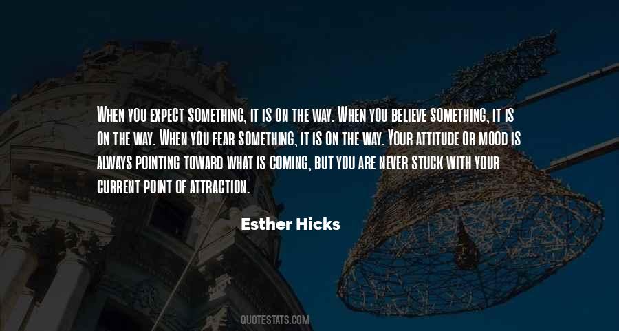 Esther Hicks Quotes #226978