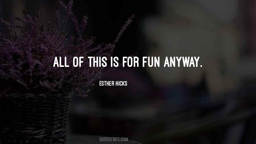 Esther Hicks Quotes #492432