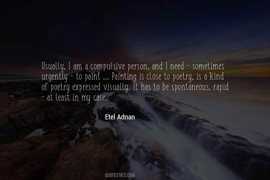 Etel Adnan Quotes #1497518