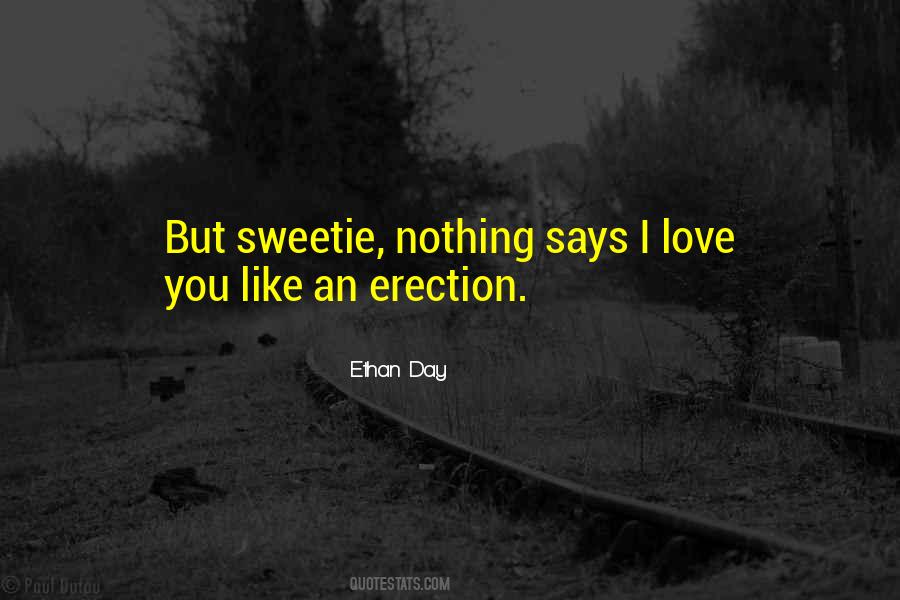 Ethan Day Quotes #316481