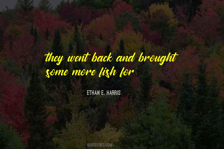 Ethan E. Harris Quotes #654096