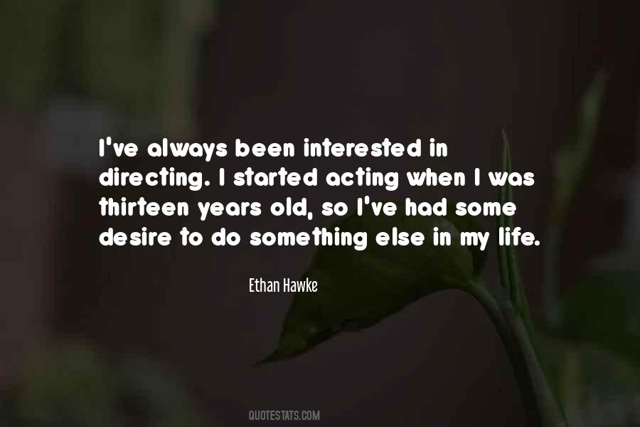Ethan Hawke Quotes #1557289