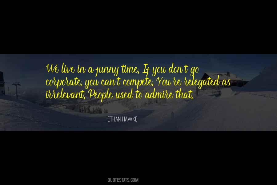 Ethan Hawke Quotes #1557504