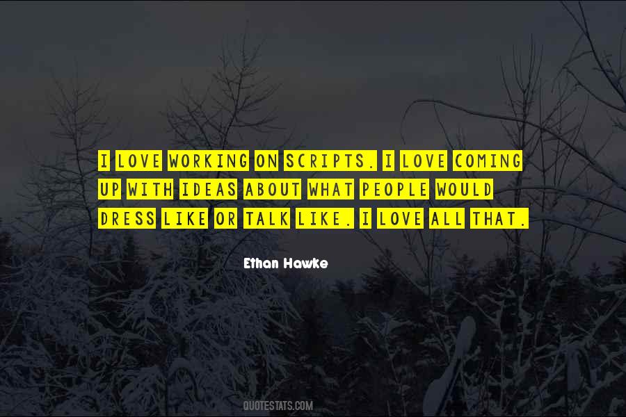 Ethan Hawke Quotes #230342