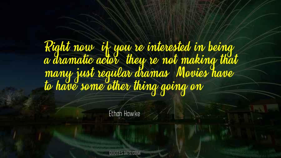 Ethan Hawke Quotes #236214