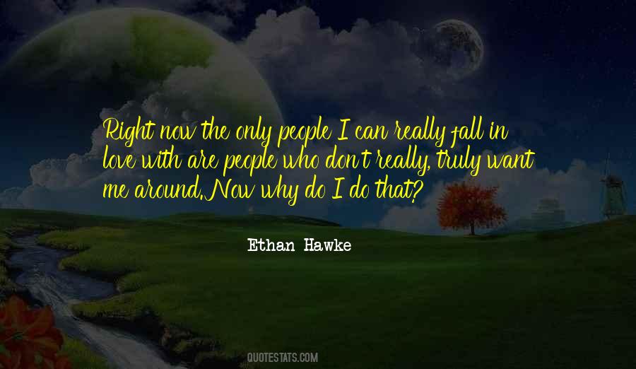 Ethan Hawke Quotes #455370