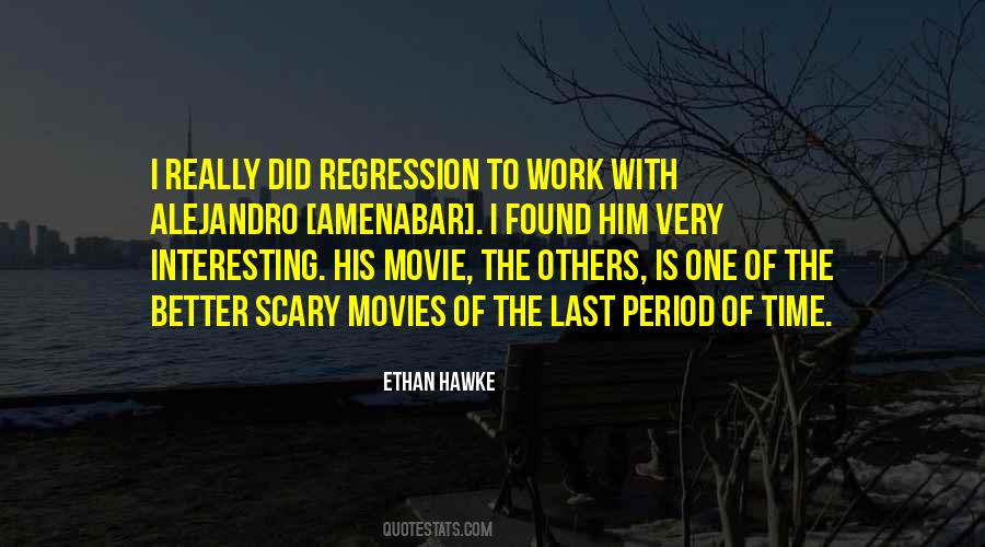 Ethan Hawke Quotes #954662