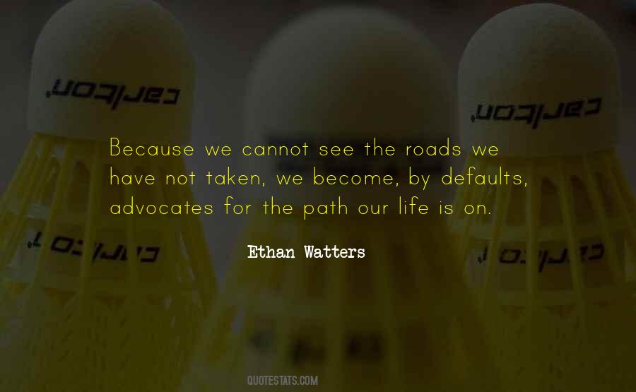 Ethan Watters Quotes #1140378