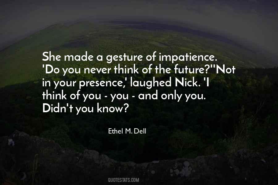 Ethel M. Dell Quotes #377416