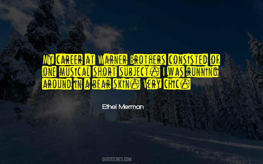Ethel Merman Quotes #1062213