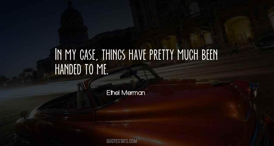 Ethel Merman Quotes #1327472