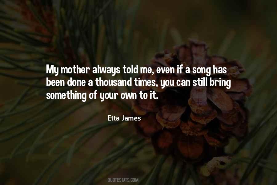 Etta James Quotes #1237660