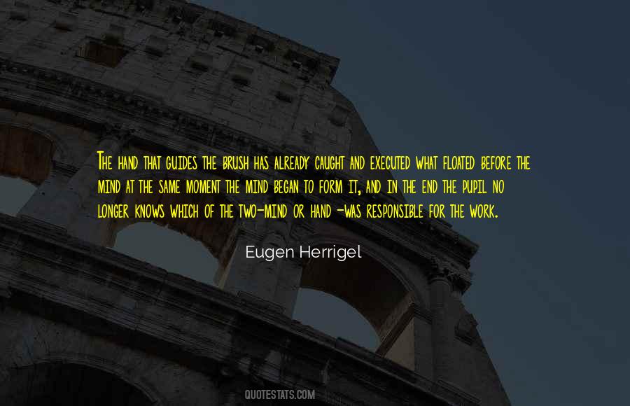 Eugen Herrigel Quotes #1829132
