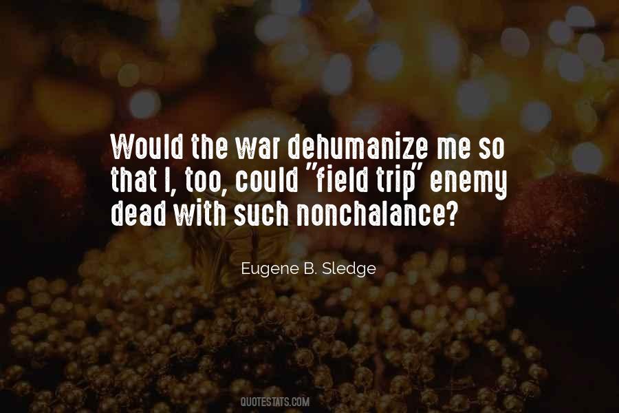 Eugene B. Sledge Quotes #1285502