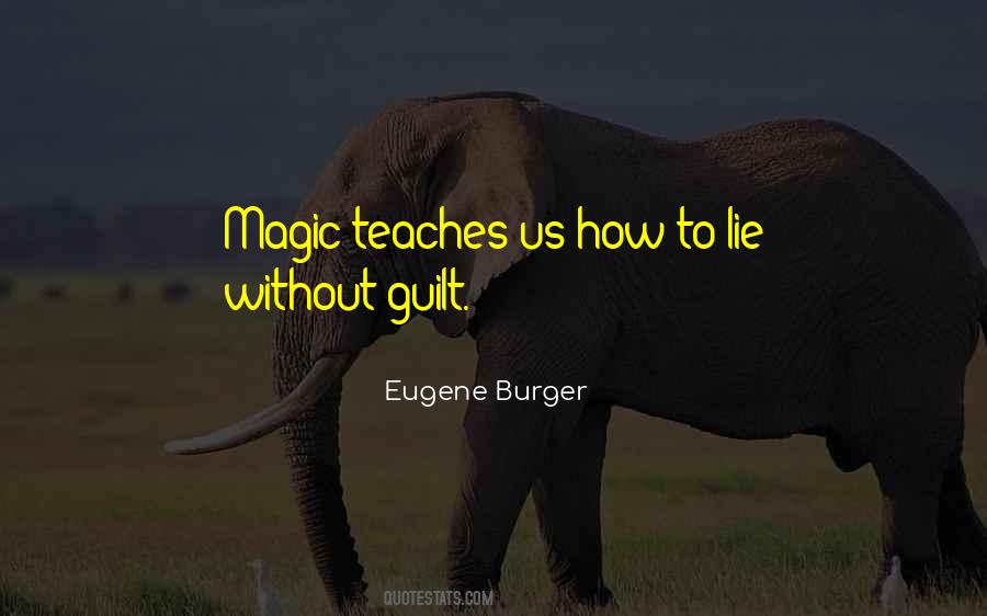 Eugene Burger Quotes #1434740