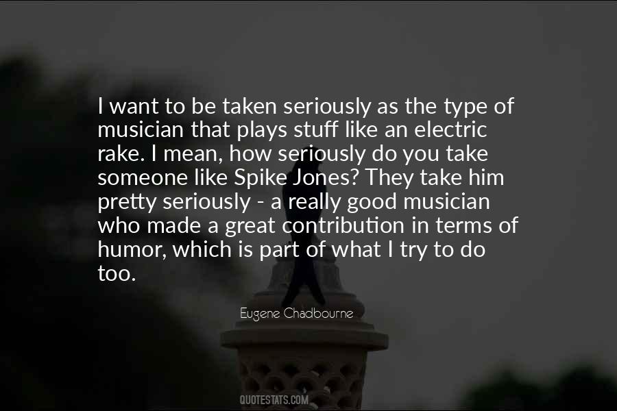 Eugene Chadbourne Quotes #1578141