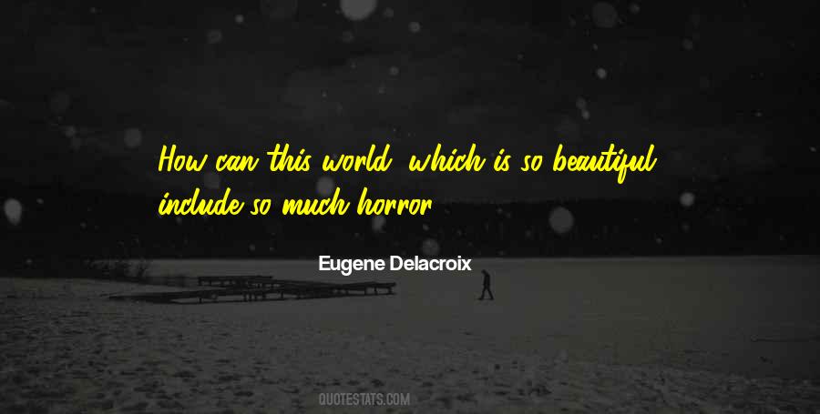 Eugene Delacroix Quotes #1306427