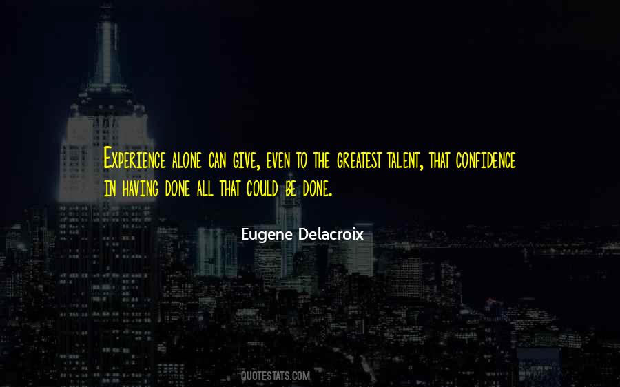 Eugene Delacroix Quotes #1753991