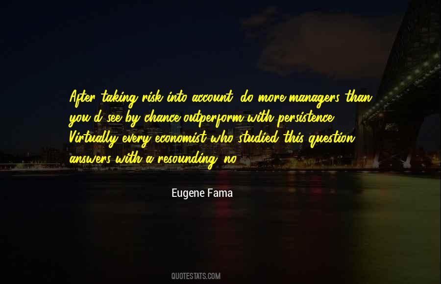 Eugene Fama Quotes #1431896