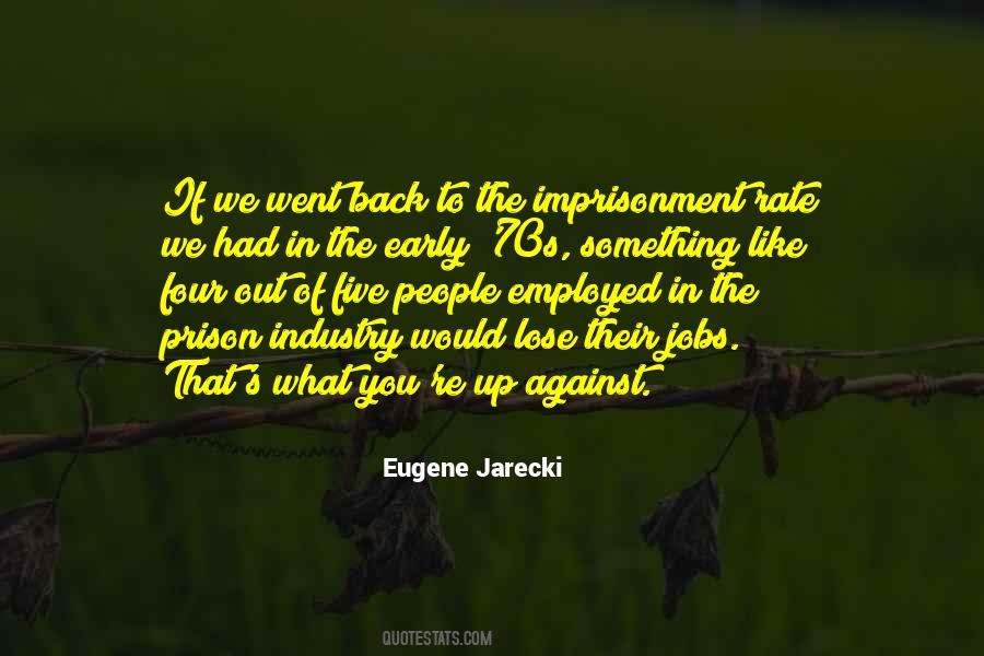 Eugene Jarecki Quotes #1132222