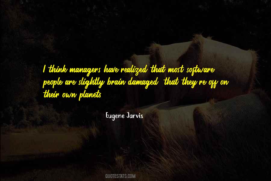 Eugene Jarvis Quotes #412529