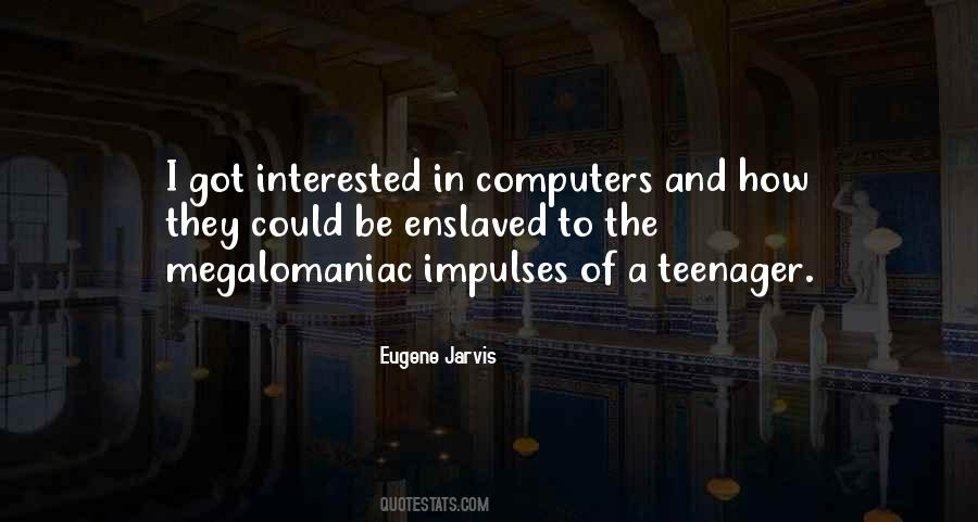 Eugene Jarvis Quotes #675160