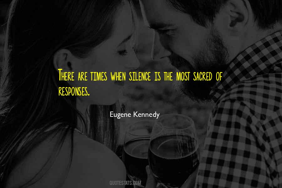 Eugene Kennedy Quotes #1427639