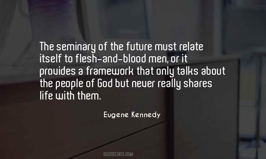 Eugene Kennedy Quotes #493788
