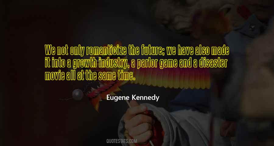 Eugene Kennedy Quotes #62607