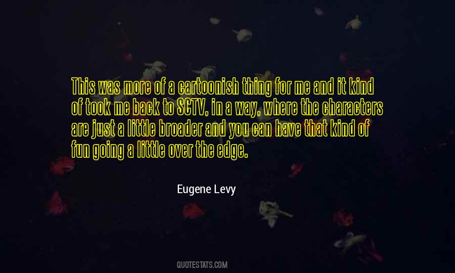 Eugene Levy Quotes #1802082