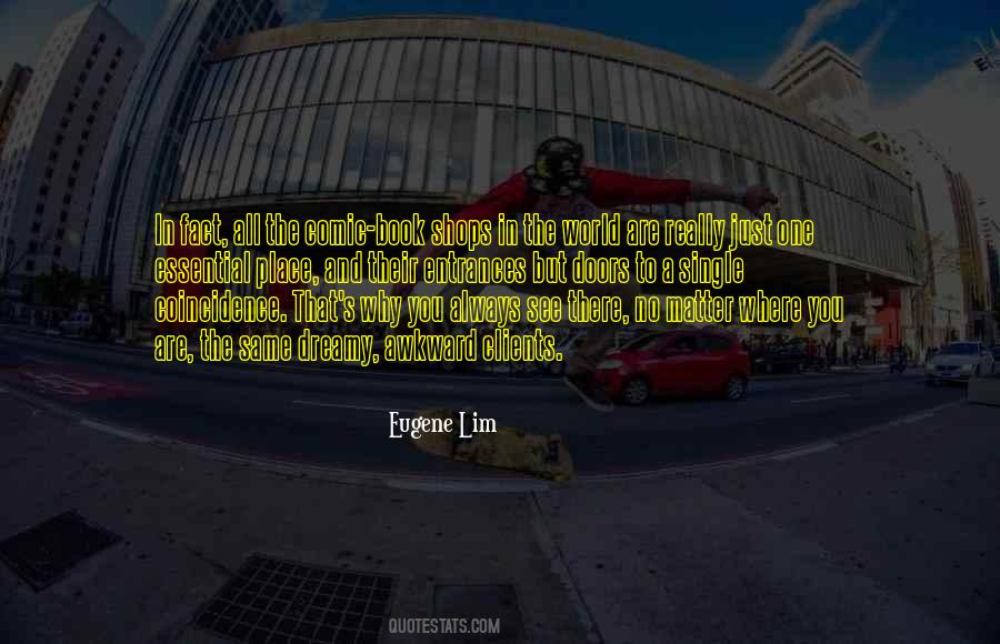 Eugene Lim Quotes #1454167