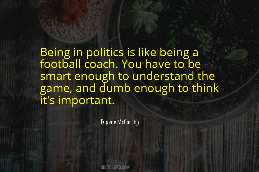 Eugene McCarthy Quotes #903056