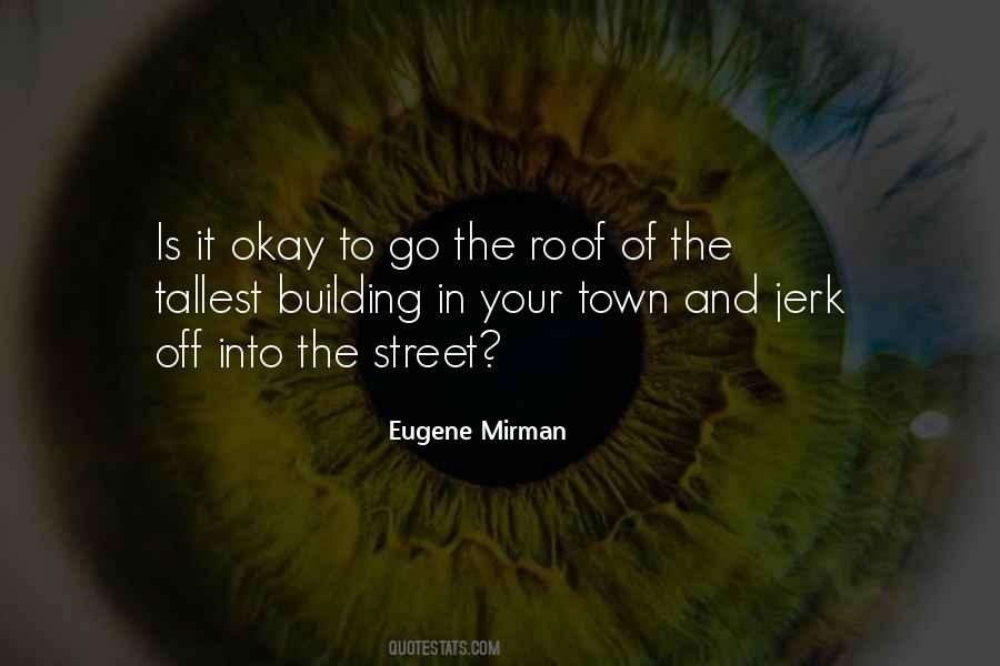 Eugene Mirman Quotes #351934