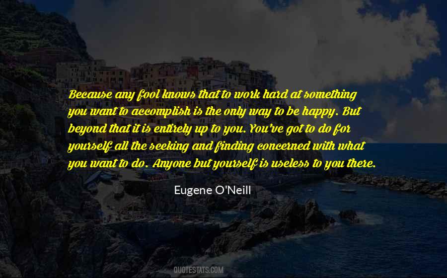 Eugene O'Neill Quotes #1836229