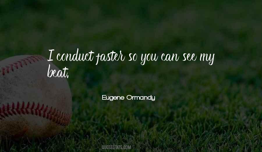 Eugene Ormandy Quotes #1427924