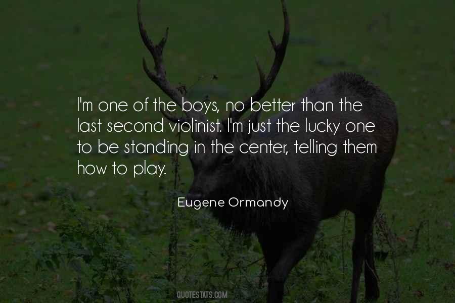 Eugene Ormandy Quotes #295256