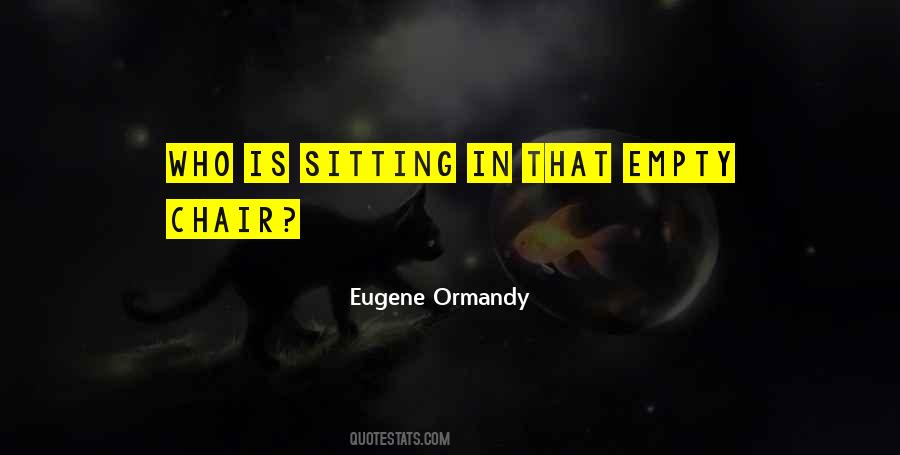 Eugene Ormandy Quotes #374905