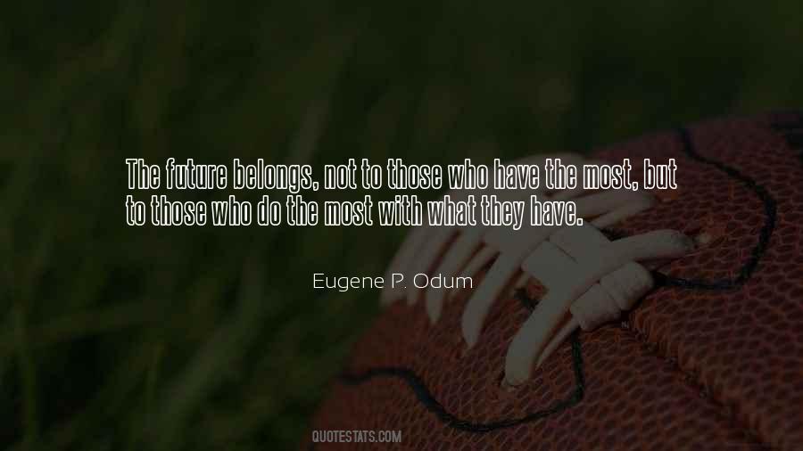 Eugene P. Odum Quotes #1499967