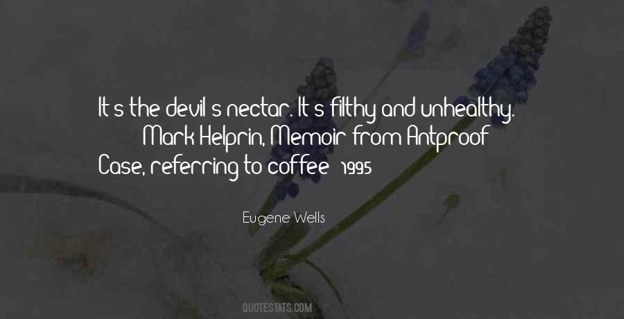 Eugene Wells Quotes #700562 Eugene Wells Quotes #700562