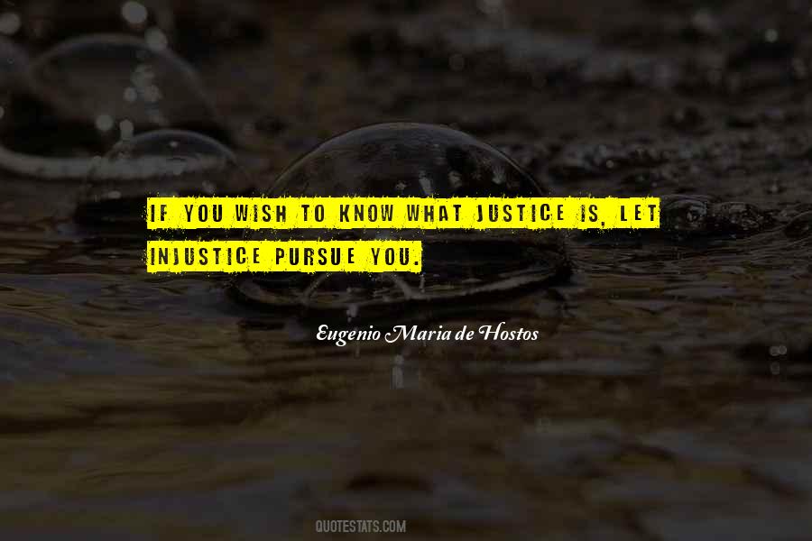 Eugenio Maria De Hostos Quotes #1421528
