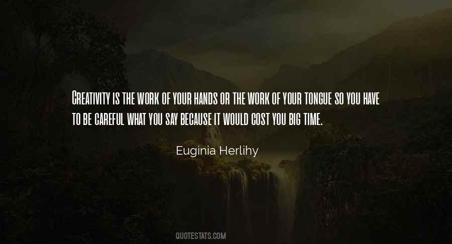 Euginia Herlihy Quotes #13575