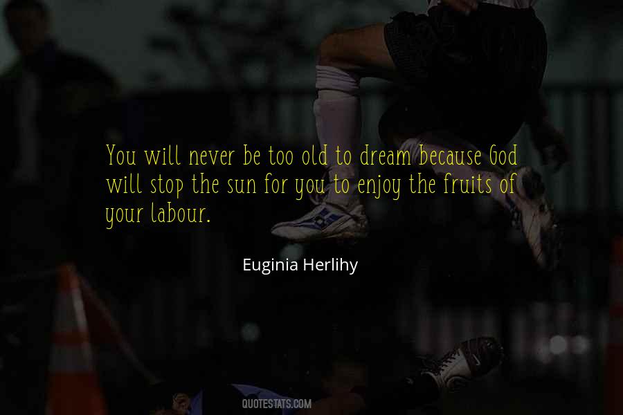 Euginia Herlihy Quotes #436916