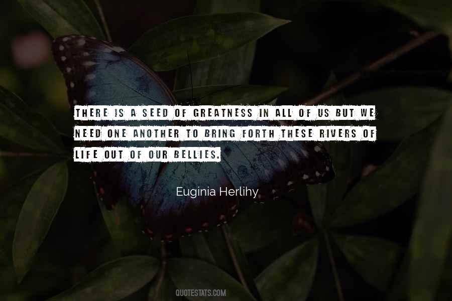 Euginia Herlihy Quotes #512663