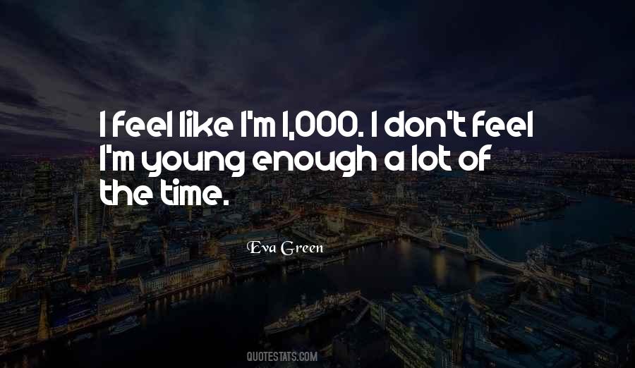 Eva Green Quotes #1561173