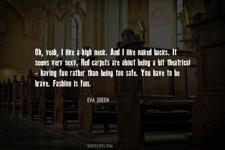 Eva Green Quotes #306235