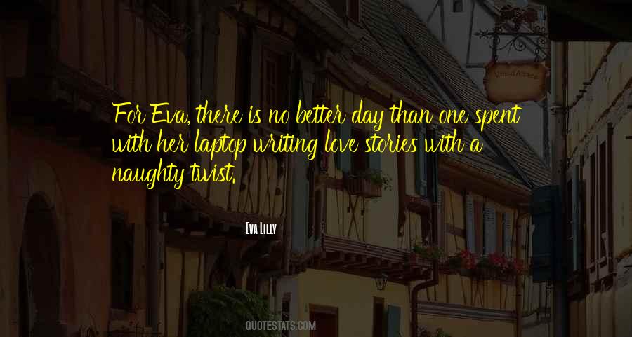 Eva Lilly Quotes #426148