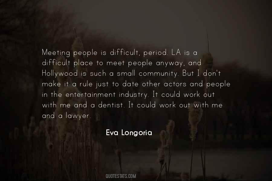 Eva Longoria Quotes #1596204