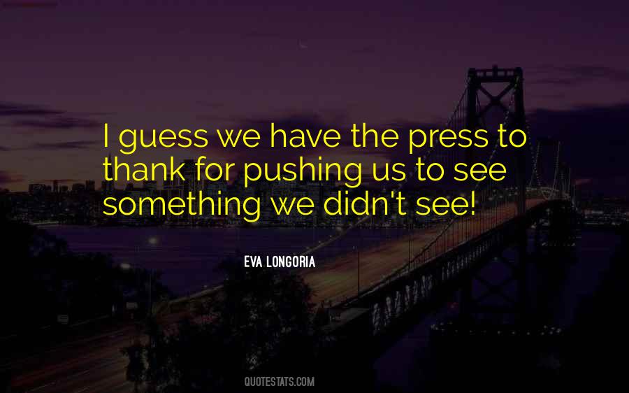 Eva Longoria Quotes #222955