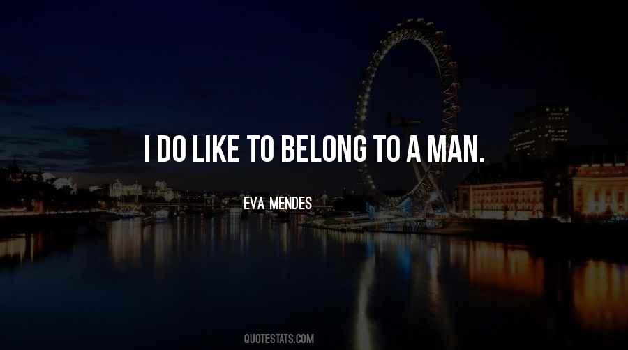 Eva Mendes Quotes #1370461