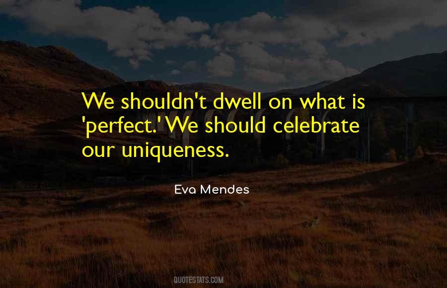 Eva Mendes Quotes #1381280